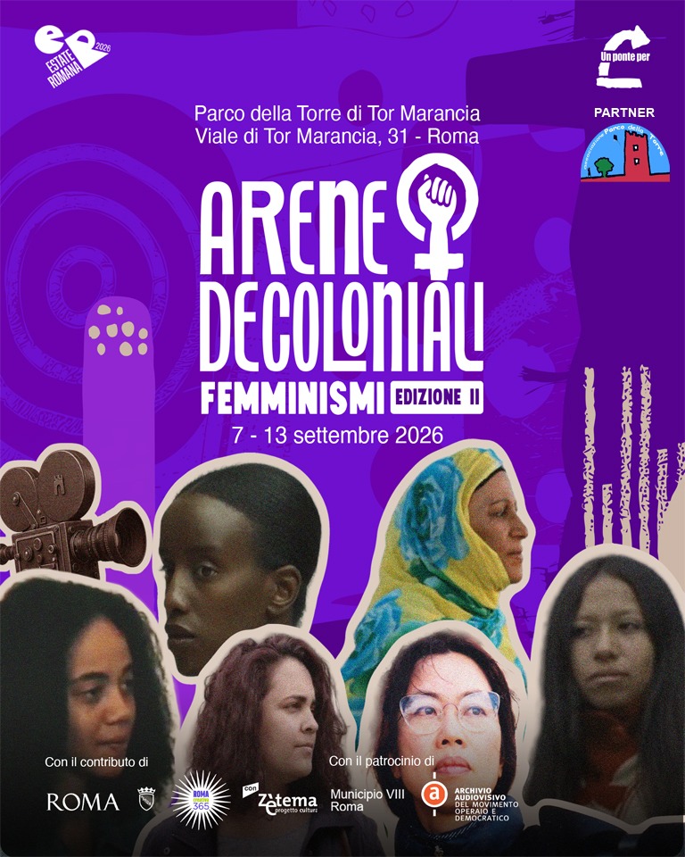 Arene Decoloniali: a Tor Marancia il cinema racconta i femminismi contro l’eredità coloniale