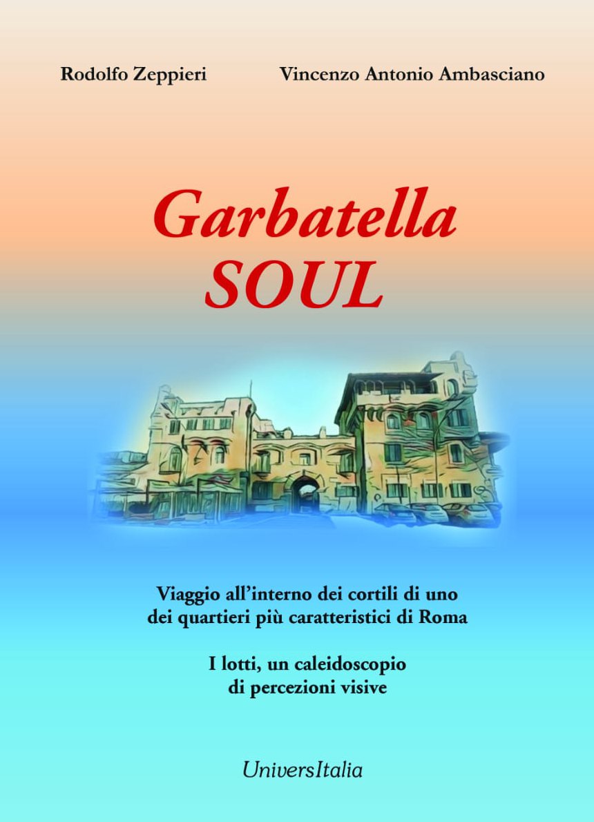 “Garbatella Soul”, il quartiere raccontato per immagini: il nuovo libro di Zeppieri e Ambasciano